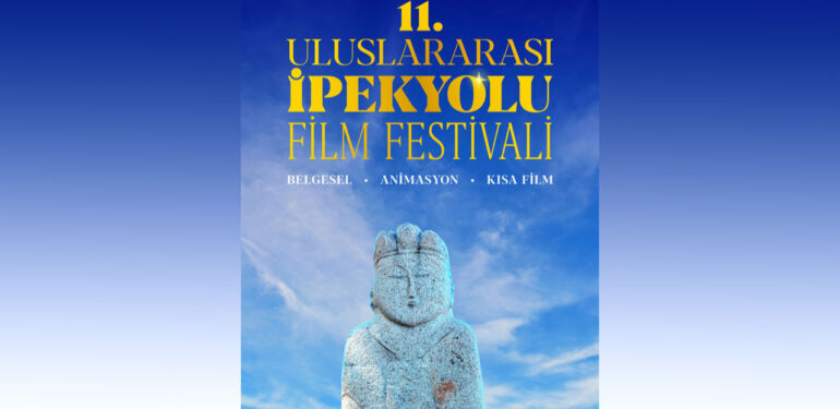 ’11. Uluslararası İpekyolu Film Festivali’ için başvurular başladı