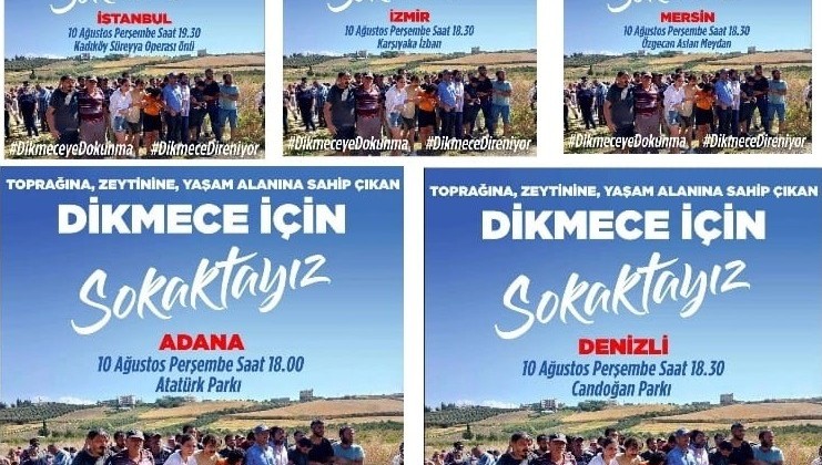 Dikmece için Adana, Mersin, Denizli, İzmir ve İstanbul’da eylem var
