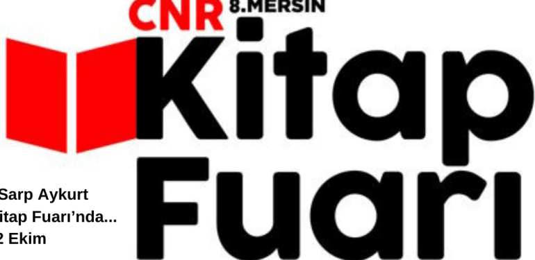 Dr. İsmail Sarp Aykurt CNR Mersin Kitap Fuarı’na katılacak