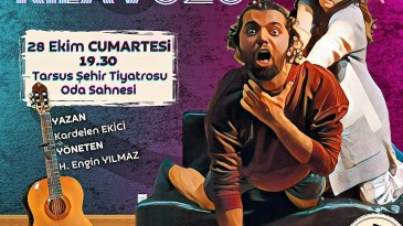 Tarsus Şehir Tiyatrosu cumartesi günü sahnede olacak