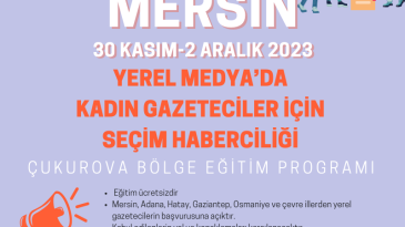 Dokuz8 Akademi eğitim için Mersin’de: “Yerel Medya’da Kadın Gazeteciler İçin Seçim Haberciliği”