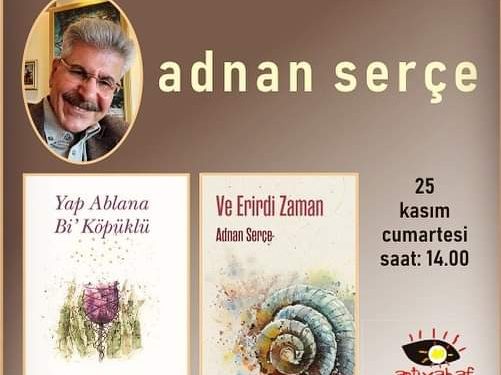 Yazar Adnan Serçe, Antik Sahaf’a konuk oluyor