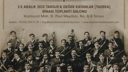 Anadolu’nun Müzik Hafızaları Tarsus’ta…