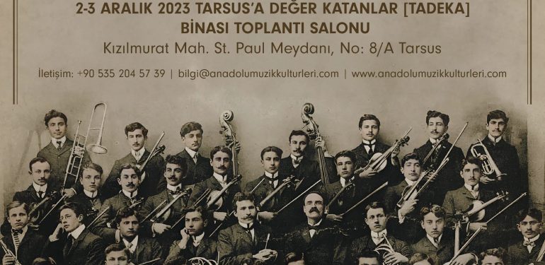 Anadolu’nun Müzik Hafızaları Tarsus’ta…