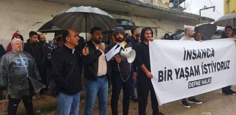 “Defne halkı insanca bir yaşam talep ediyor”