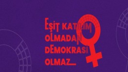 Kadın Koalisyonundan Çağrı: Yerelde de Eşitlik İstiyoruz