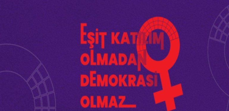 Kadın Koalisyonundan Çağrı: Yerelde de Eşitlik İstiyoruz