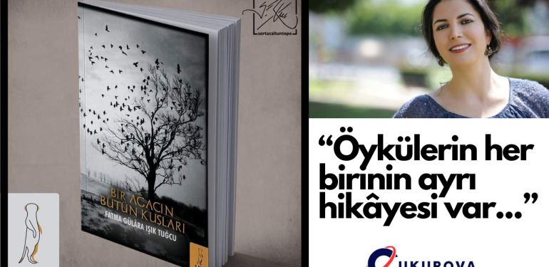 Yazar Tuğcu: “Öykülerin her birinin de ayrı hikâyesi var…”