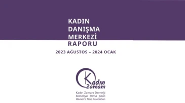 Kadın Zamanı Derneği’nden Danışma Merkezi Raporu