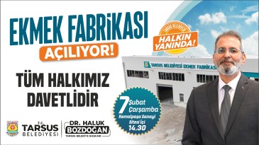 Tarsus’ta Halk Ekmek Fabrikası Açılıyor