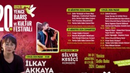 Yenice Barış ve Kültür Festivali başlıyor: “Sanatçı İlkay Akkaya Yenice’de olacak”