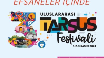 Tarsus’ta “3. Uluslararası Tarsus Festivali”