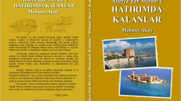 “Alanya’dan Mersin’e Hatırımda Kalanlar” kitabı Aratos Yayınları’ndan çıktı