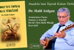 Dr. Atılgan’dan yeni kitap çalışması: “Anadolu’nun Toprak Kokan Türküleri”