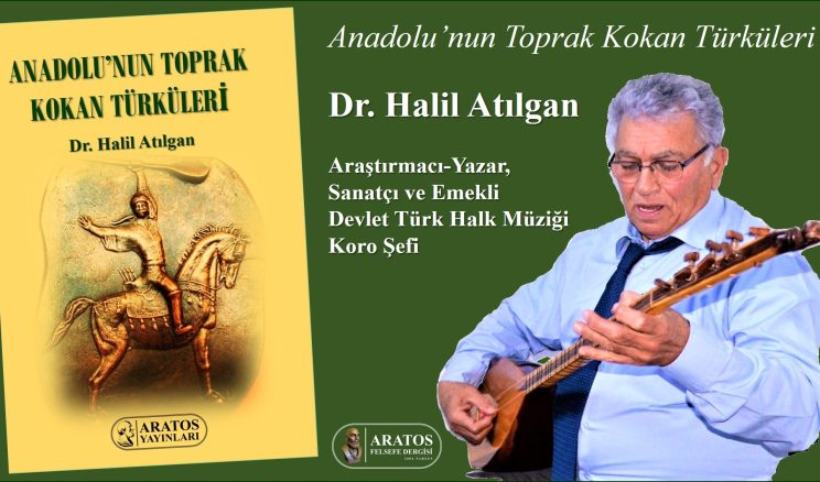 Dr. Atılgan’dan yeni kitap çalışması: “Anadolu’nun Toprak Kokan Türküleri”