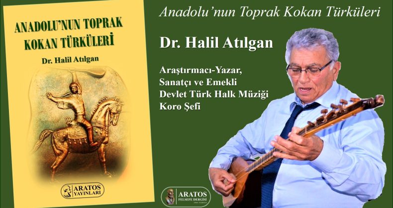 Dr. Atılgan’dan yeni kitap çalışması: “Anadolu’nun Toprak Kokan Türküleri”